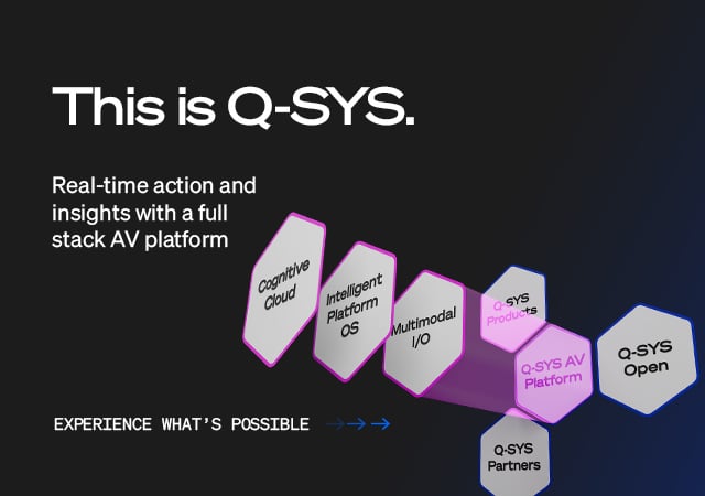 Q-SYS全栈音视频平台横幅，文字为“This is Q-SYS.Real-time action and insights with a full stack AV platform”（这就是Q-SYS。利用全栈音视频平台实现实时操作和数据洞见） 