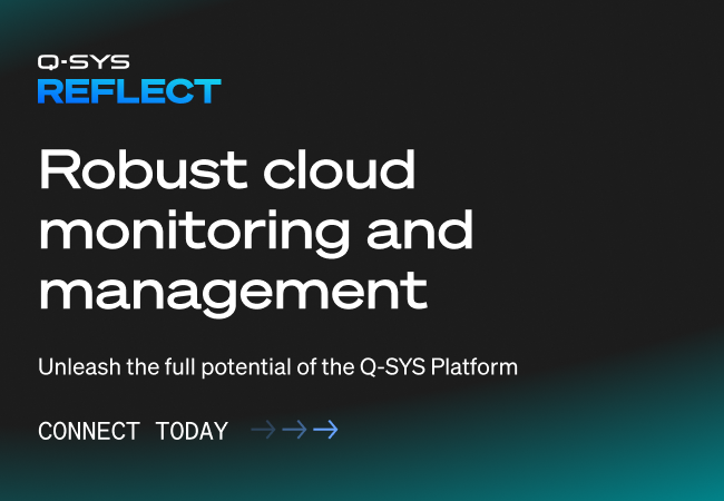 Q-SYS Reflect的条幅文字为：“Robust cloud monitoring and management”（可靠的云监控和管理）